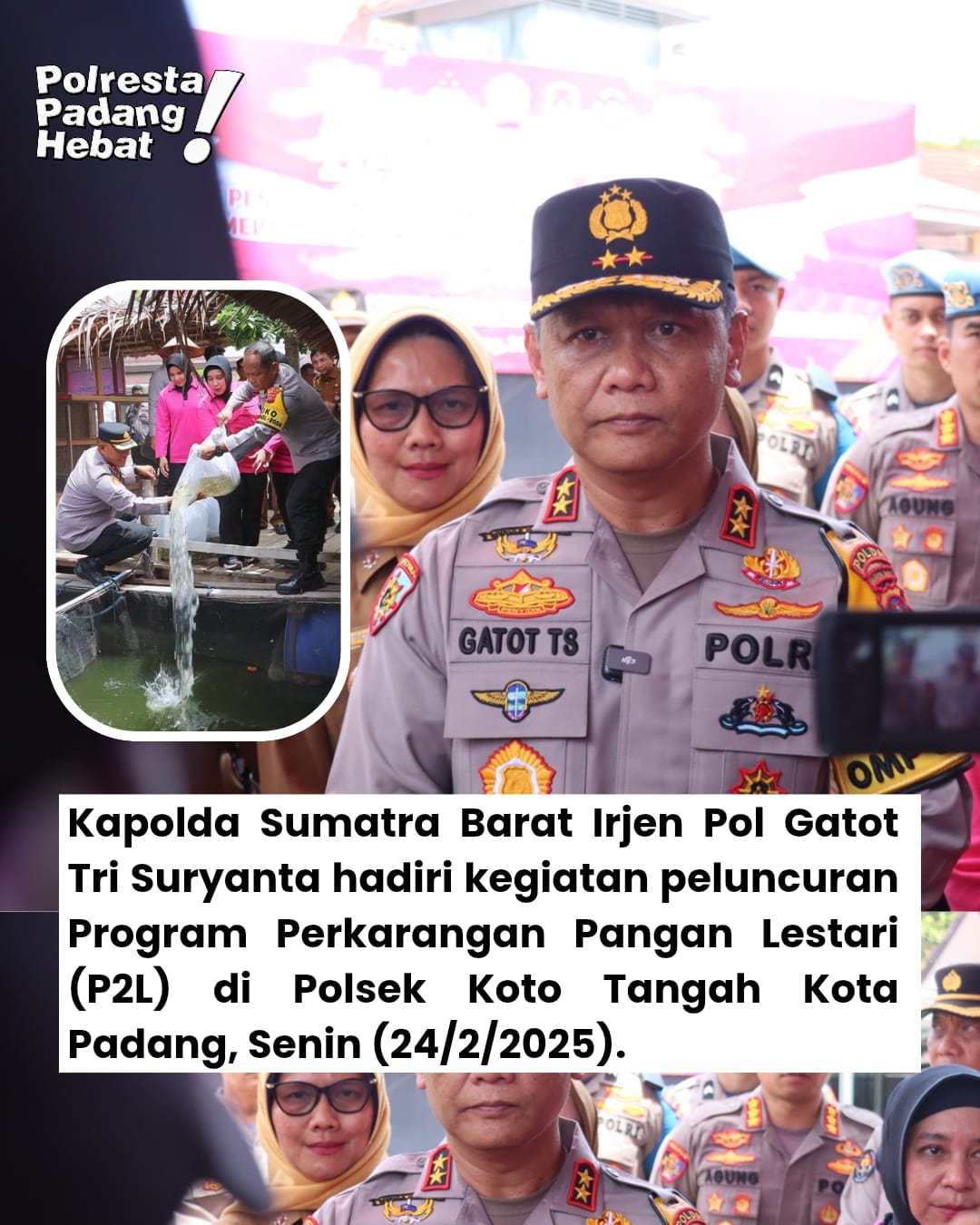 Kapolda Sumatra Barat Irjen Pol Gatot Tri Suryanta hadiri kegiatan peluncuran Program Perkarangan Pangan Lestari (P2L) di Polsek Koto Tangah Kota Padang, Senin (24/2/2025).