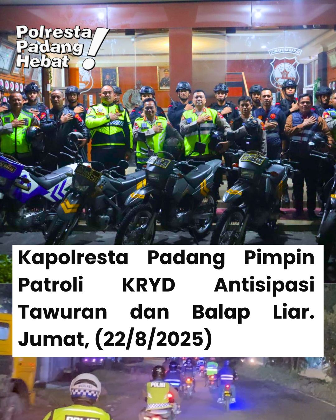 Kapolresta Padang Pimpin Patroli KRYD Antisipasi Tawuran dan Balap Liar